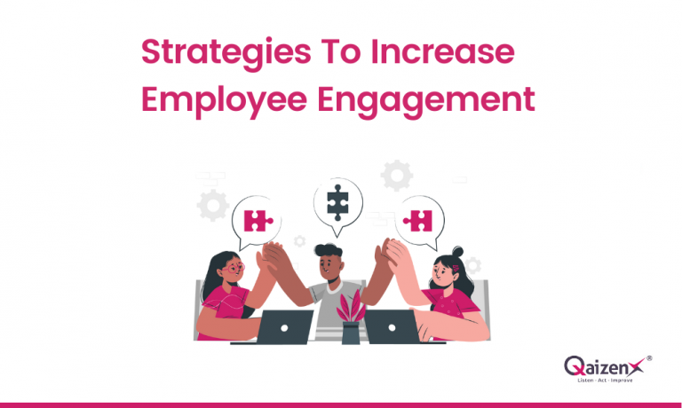 8 Best Strategies To Increase Employee Engagement | QaizenX